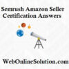 Semrush Amazon Seller Certification Semrush Amazon Seller Certification